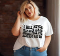 Never Trip Over a Man T-shirt