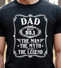 DAD The Man The Myth The Legend T-shirt